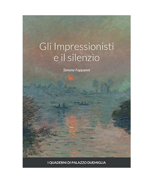 Gli Impressionisti e il silenzio