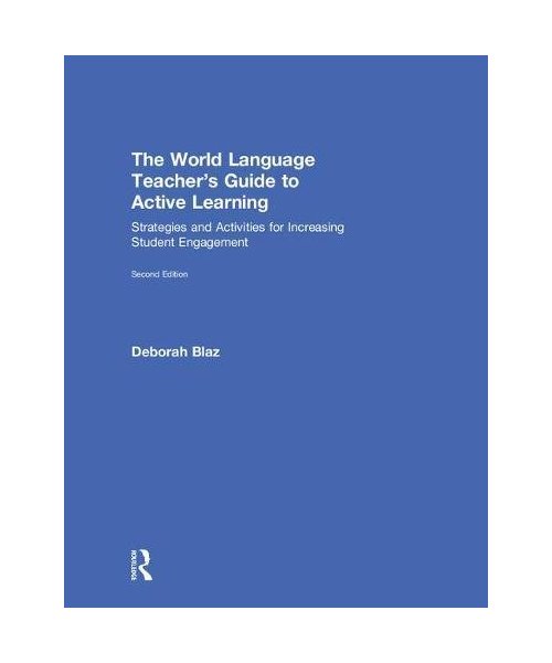 The World Language Teacher's Guide to Active Learning