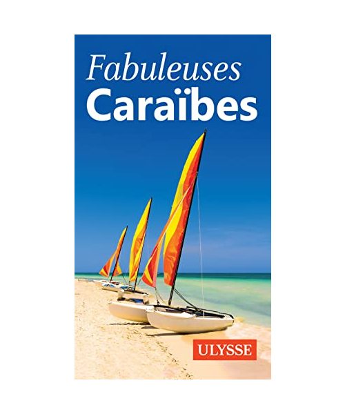 Fabuleuses Caraïbes