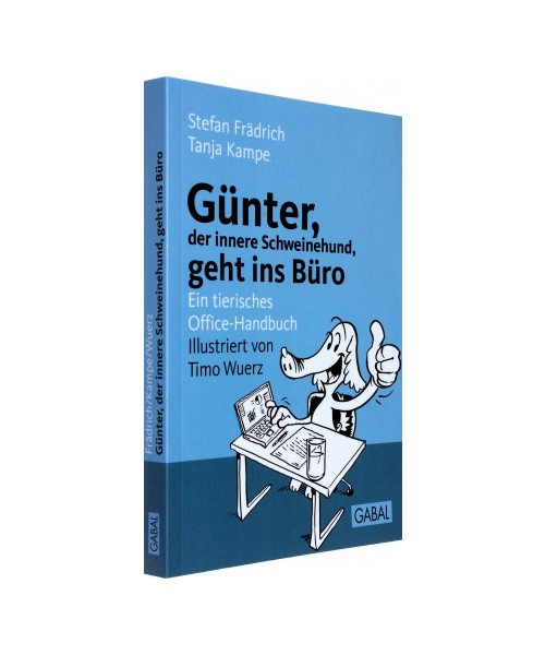 Günter, der innere Schweinehund, geht ins Büro