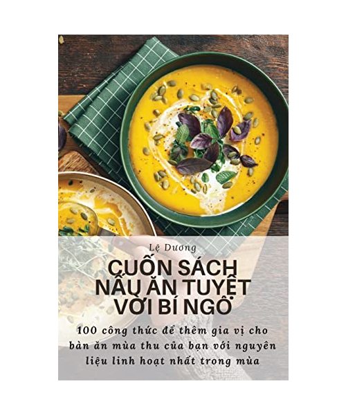 Cuốn sách nấu ăn tuyệt vời bí ngô