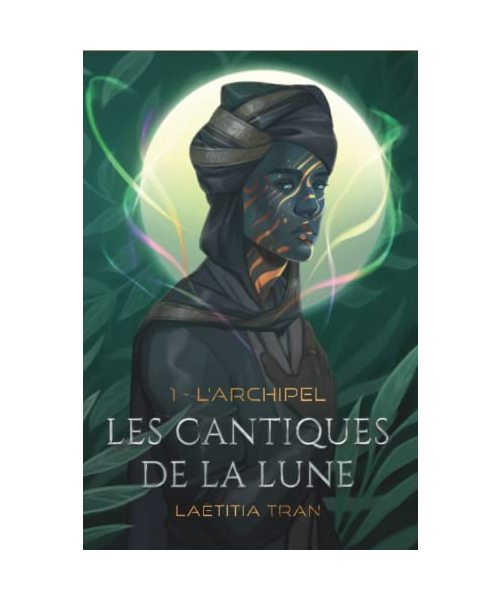 Les cantiques de la Lune - L'Archipel