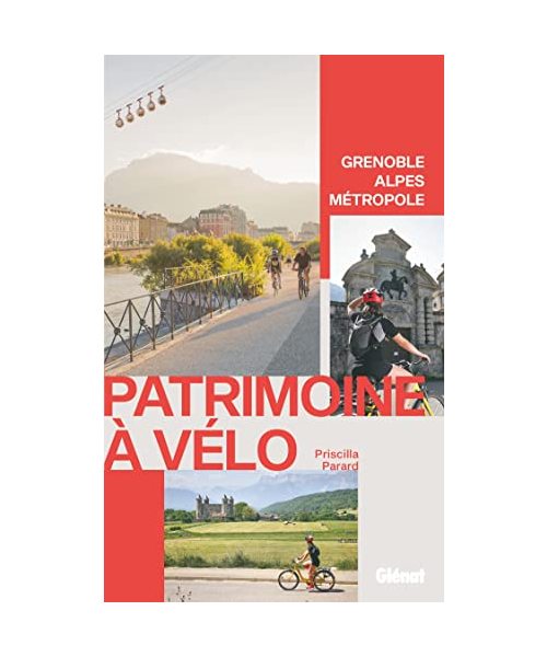 Patrimoine à vélo, Grenoble Alpes Métropole: Grenoble Alpes Métropole