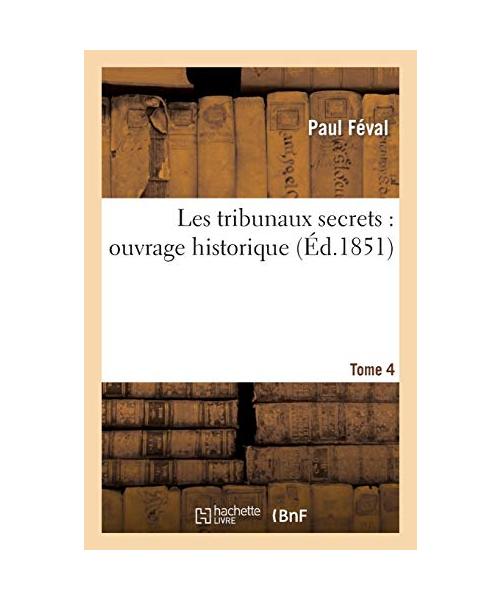 Les tribunaux secrets