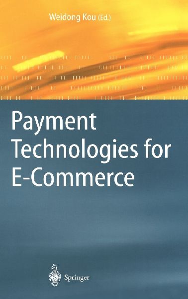Payment Technologies for E-Commerce