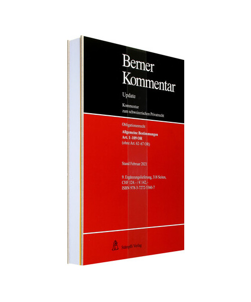 Allgemeine Bestimmungen, Art. 1-109 OR (ohne Art. 62-67 OR), 9. Ergänzungslieferung: Stand Februar 2021 (Berner Kommentar Update OR)