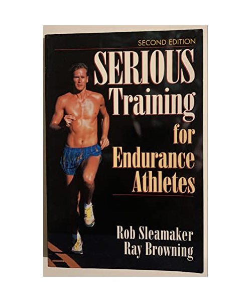 Serious Training for Endurance Athletes
