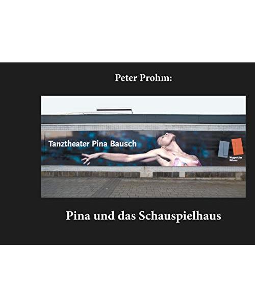 Pina und das Schauspielhaus