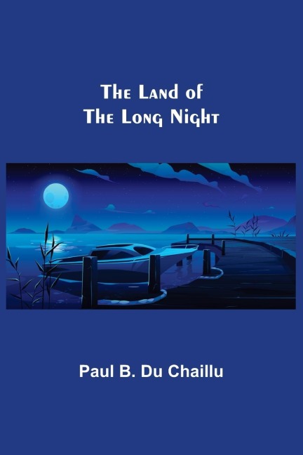 The Land of the Long Night