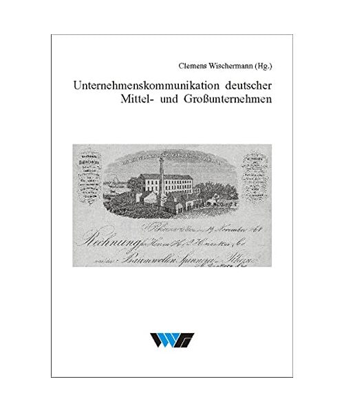 Unternehmenskommunikation deutscher Mittel- und Großunternehmen