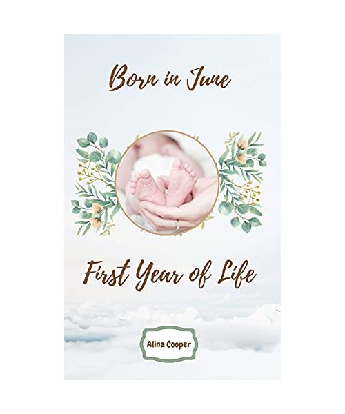 Born in June First Year of Life