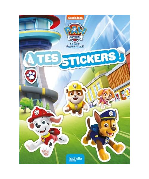 La Pat' Patrouille - À tes stickers !: À tes stickers !
