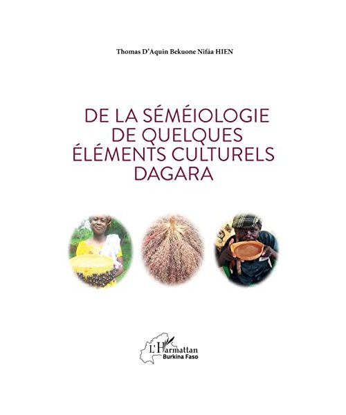 De la séméiologie de quelques éléments culturels Dagara