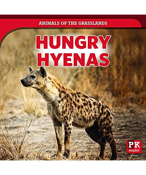 Hungry Hyenas (Animals of the Grasslands)