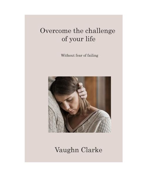 Overcome the challenge of your life
