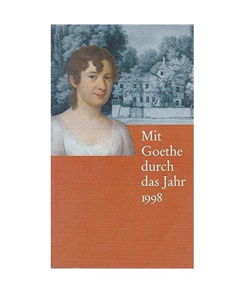 Mit Goethe durch das Jahr 1998