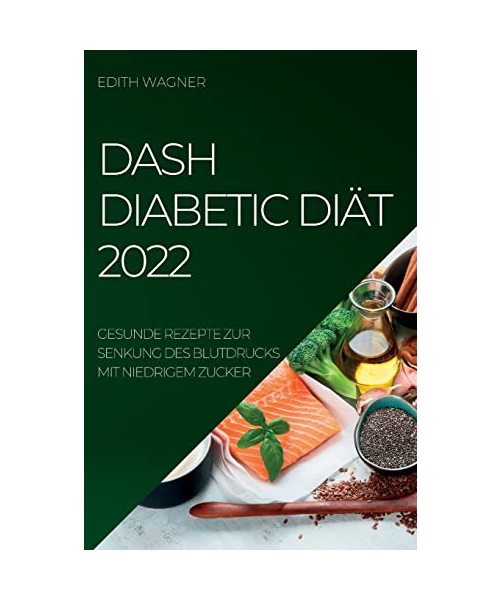 DASH DIABETIC DIÄT 2022