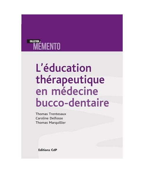 L'éducation thérapeutique en médecine bucco-dentaire