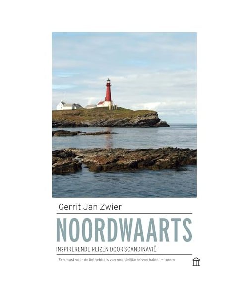 Noordwaarts: inspirerende reizen door Scandinavië