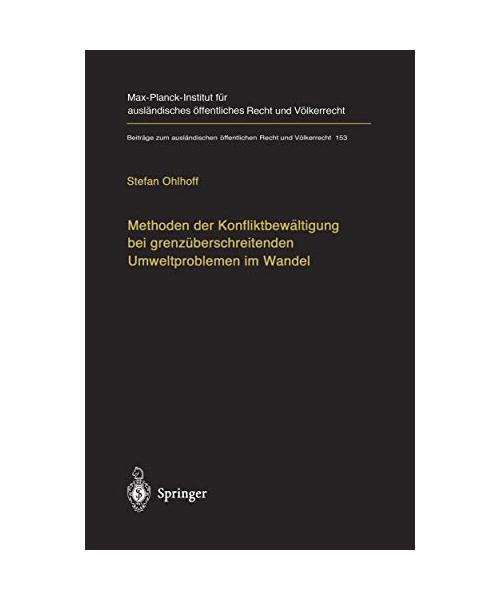 Methoden der Konfliktbewältigung bei grenzüberschreitenden Umweltproblemen im Wandel