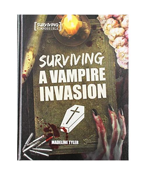 Surviving a Vampire Invasion