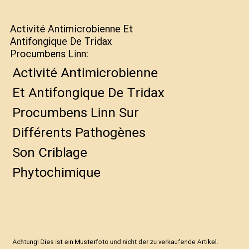 Activité Antimicrobienne Et Antifongique De Tridax Procumbens Linn