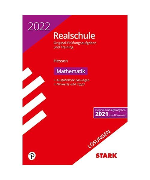 STARK Lösungen zu Original-Prüfungen und Training Realschule 2022 - Mathematik - Hessen