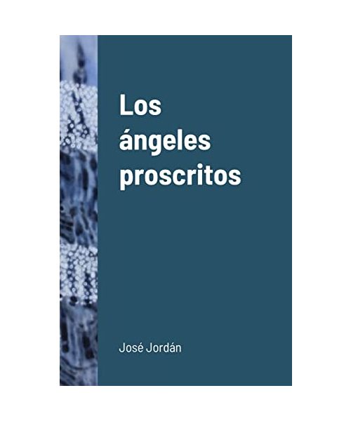Los ángeles proscritos