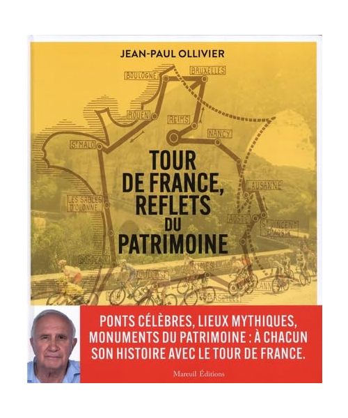Tour de France, reflets du patrimoine