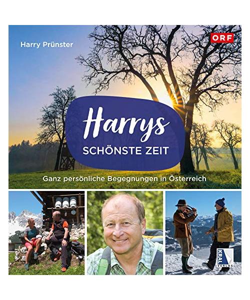 Harrys schönste Zeit: Ganz persönliche Begegnungen in Österreich