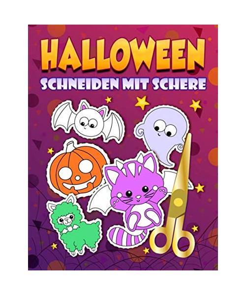 Halloween: Schneiden mit Schere: Ein niedliches Aktivitätenheft für Kinder, die ausschneiden, kleben und anmalen möchten