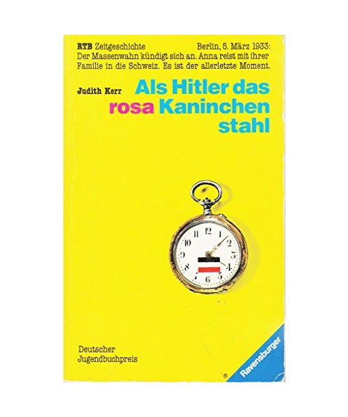 Als Hitler das rosa Kaninchen stahl (RTB - Rosa Kaninchen-Trilogie)