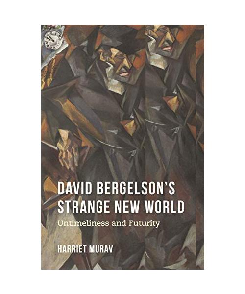 David Bergelson's Strange New World