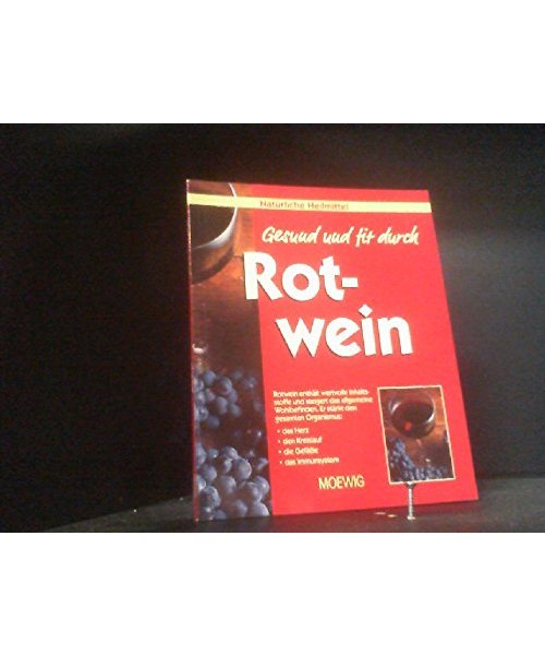 Gesund und fit durch Rotwein