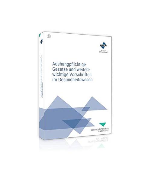Aushangpflichtige Gesetze und weitere wichtige Vorschriften im Gesundheitswesen
