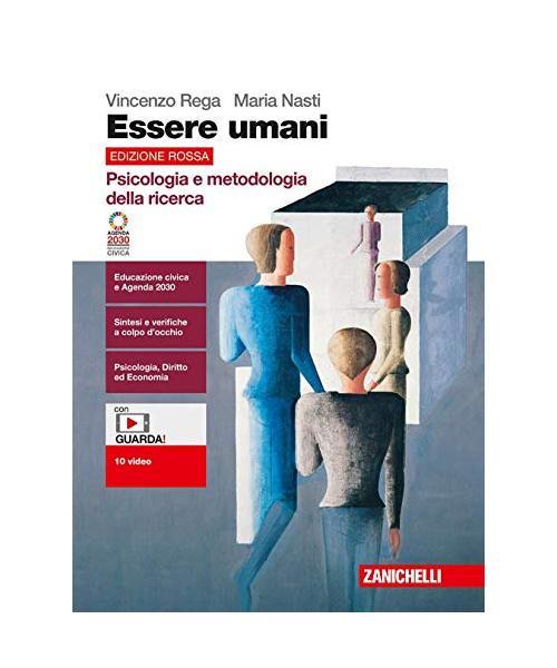 Essere umani. Psicologia e metodologia della ricerca. Ediz. rossa. Per le Scuole superiori. Con e-book