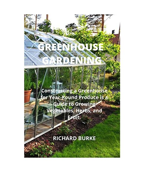 GREENHOUSE GARDENING
