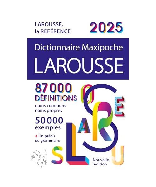 Dictionnaire Larousse Maxipoche. Edition 2025