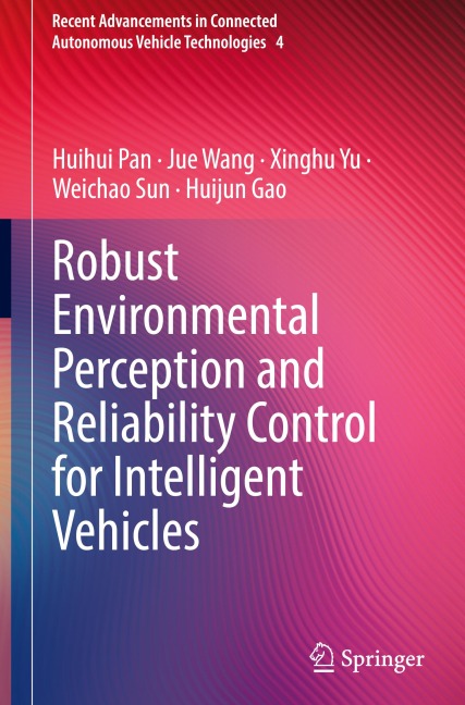 Robust Environmental Perception and Reliability Control for Intelligent Vehicles
