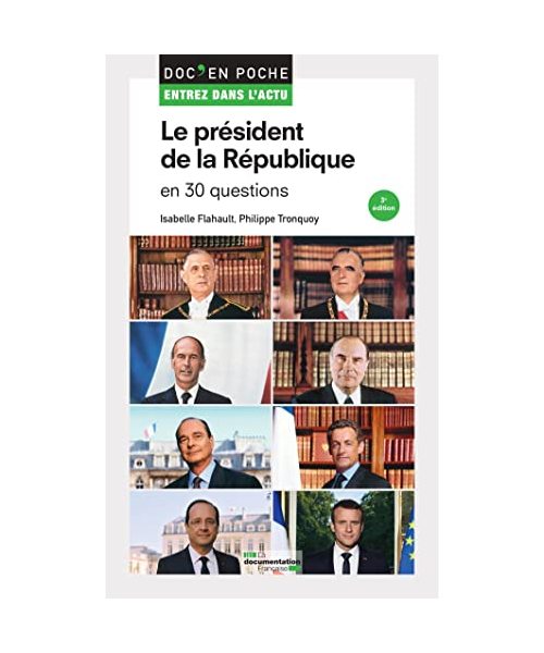 Le président de la République en 30 questions