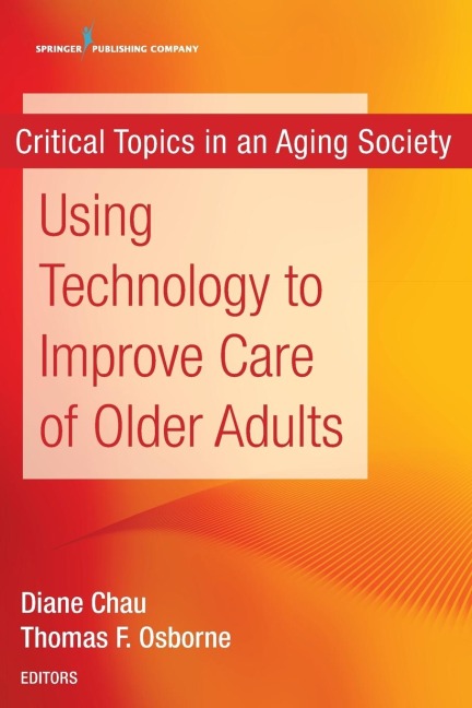 Using Technology to Improve Care of Older Adults