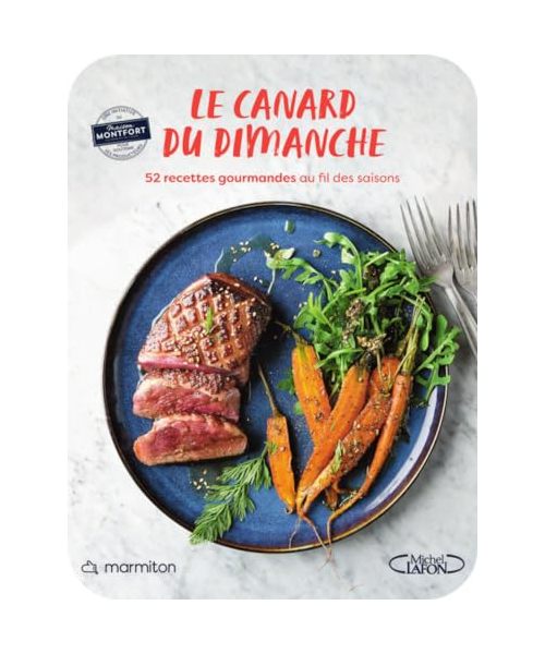 Marmiton - Le canard du dimanche - 52 recettes gourmandes au fil des saisons