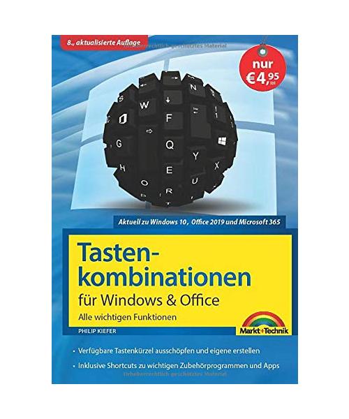 Tastenkombinationen für Windows 10, 7, 8.1 & Office 2019 - 2010 - Alle wichtigen Funktionen