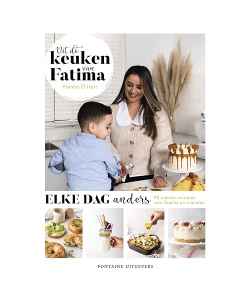 Uit de keuken van Fatima: elke dag anders : 90 nieuwe recepten voor familie en vrienden