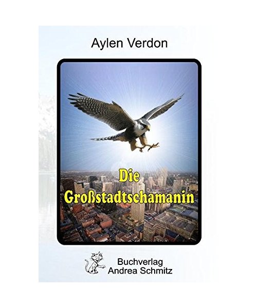 Die Großstadtschamanin