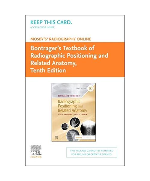Mosby's Radiography Online Access Code: Anatomy and Positioning for Bontrager's Textbook of Radiographic Positioning & Related Anatomy