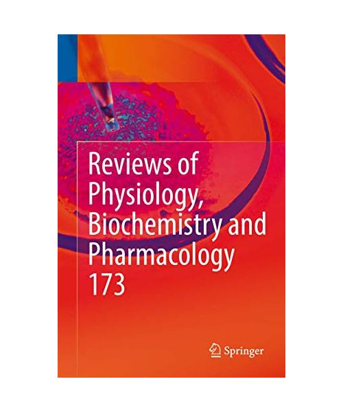 Reviews of Physiology, Biochemistry and Pharmacology 173