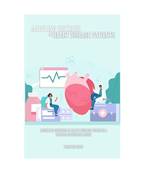 Modeling distress in heart disease patients A psycho-futuristic study