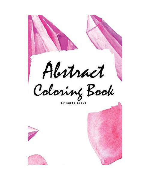 Abstract Coloring Book for Adults - Volume 1 (Small Hardcover Adult Coloring Book)