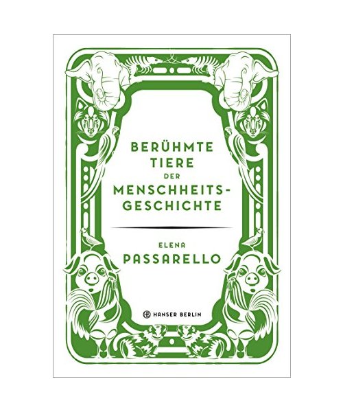 Berühmte Tiere der Menschheitsgeschichte